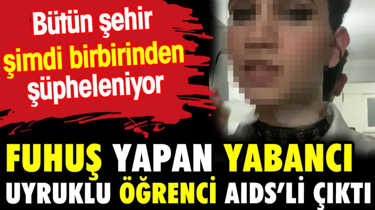 Kütahya’da Fuhuş Yapan Faslı Öğrenci AIDS’li Çıktı