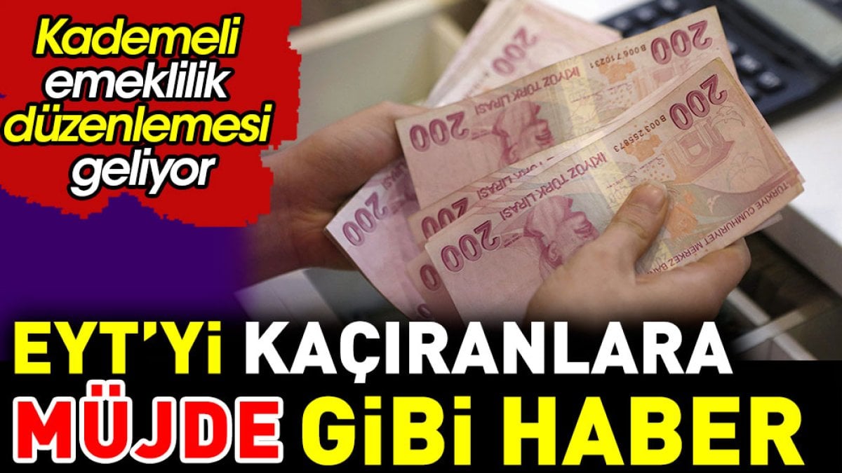 EYT Kademeli Emeklilik Son Dakika! Yaş Sınırı, Şartlar ve Hesaplama