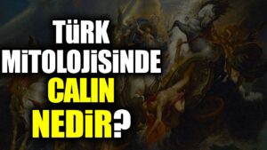 Türk ve Altay mitolojisinde yalın ve çalın olarak da bilinen