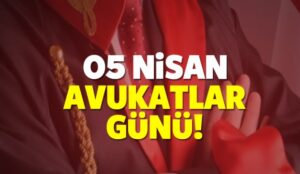 Avukatlar Günü mesajları! Avukatlar günü sözleri!