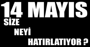 14 mayıs ne günü?