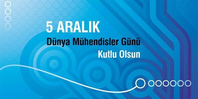 5 Aralık Dünya Mühendisler Günü kutlama mesajları, sözleri resimli