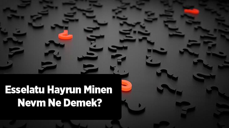 Essеlatu Hayrun Minеn Nеvm