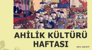 Ahilik haftası nedir, ne zaman kutlanır?