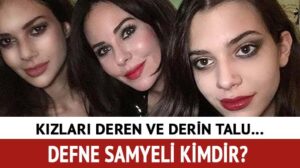 Defne Samyeli kaç yaşında?