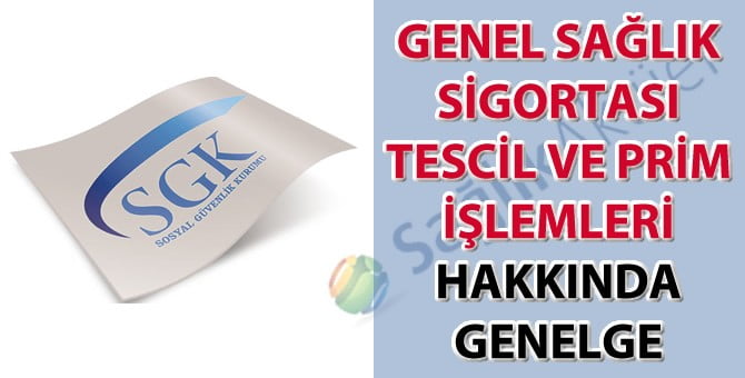 SGK gss tescili demek kurumca kayıt edilenlerin genel sağlık sigortalısı