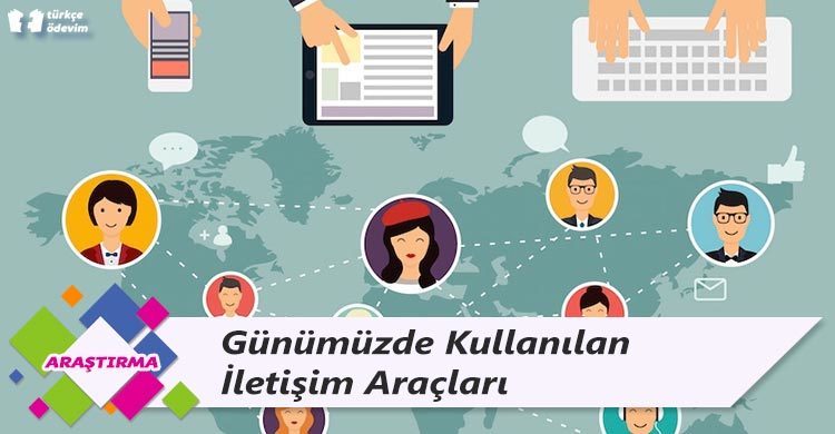 Günümüzde Kullanılan İletişim Araçları