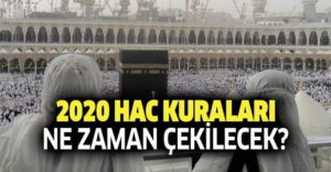 2021 hac kurası ne zaman çekilecek?