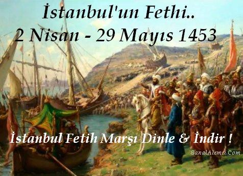 istanbul ne zaman fethedildi İstanbulun fethi, fatih sultan mehmet istanbulu