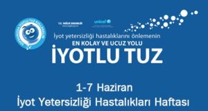 1-7 Haziran: İyot Yetersizliği Hastalıklarının Önlenmesi Haftası