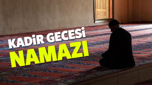 Kadir Gecesi Namazı Saat