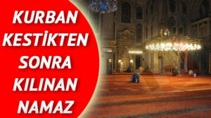 Kurban kesen kişi kaç gün namaz kılar?