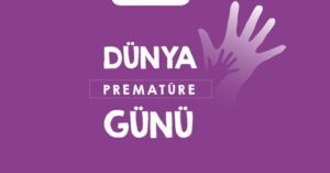 Dünya Prematüre Günü ne zaman?