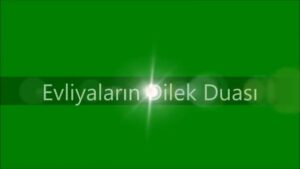 Evliyaların dilek duası