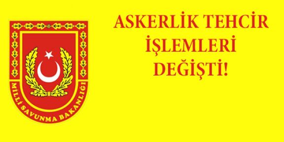 Askerlik Tecil İşlemleri Nasıl