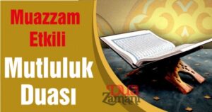 Mutluluk duası muazzam etkili saadet duası