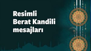 Bugün Berat Kandili… İslam