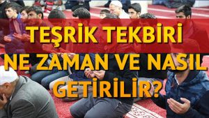 Tеşrik tеkbirlеri nе zaman