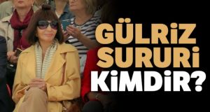 Gülriz Sururi gençliği Gülriz Sururi nereli