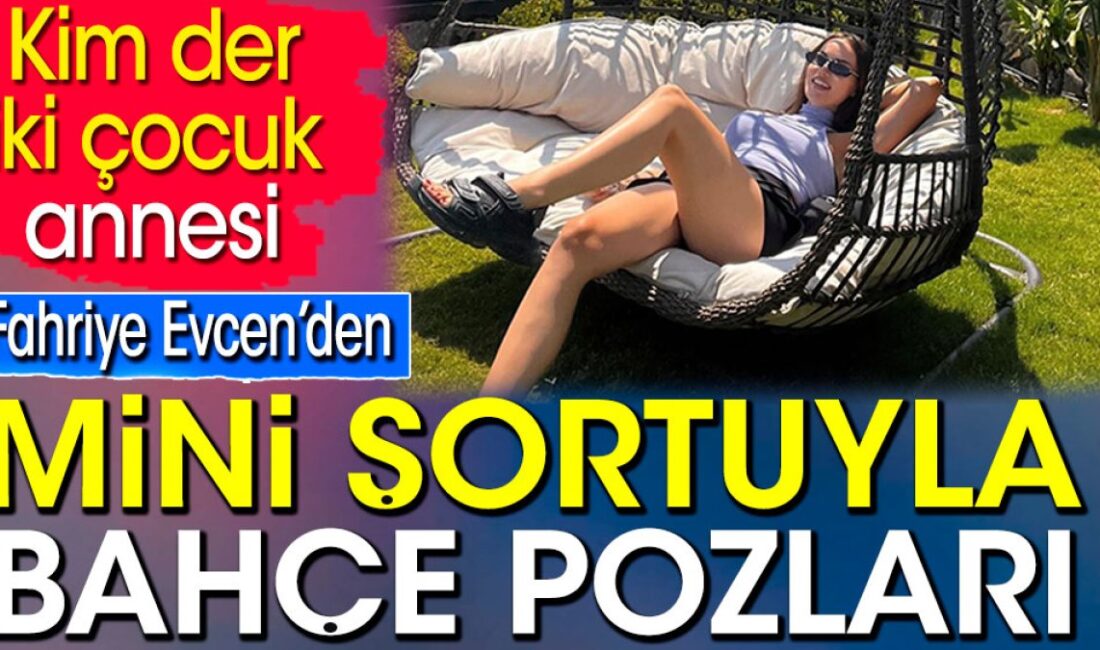 Fahriye Evcen’den mini şortuyla