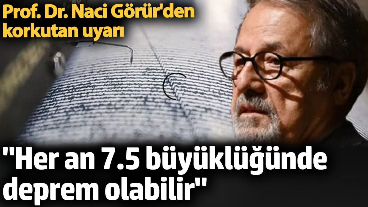 7.5 büyüklüğünde deprem ne zaman olur?