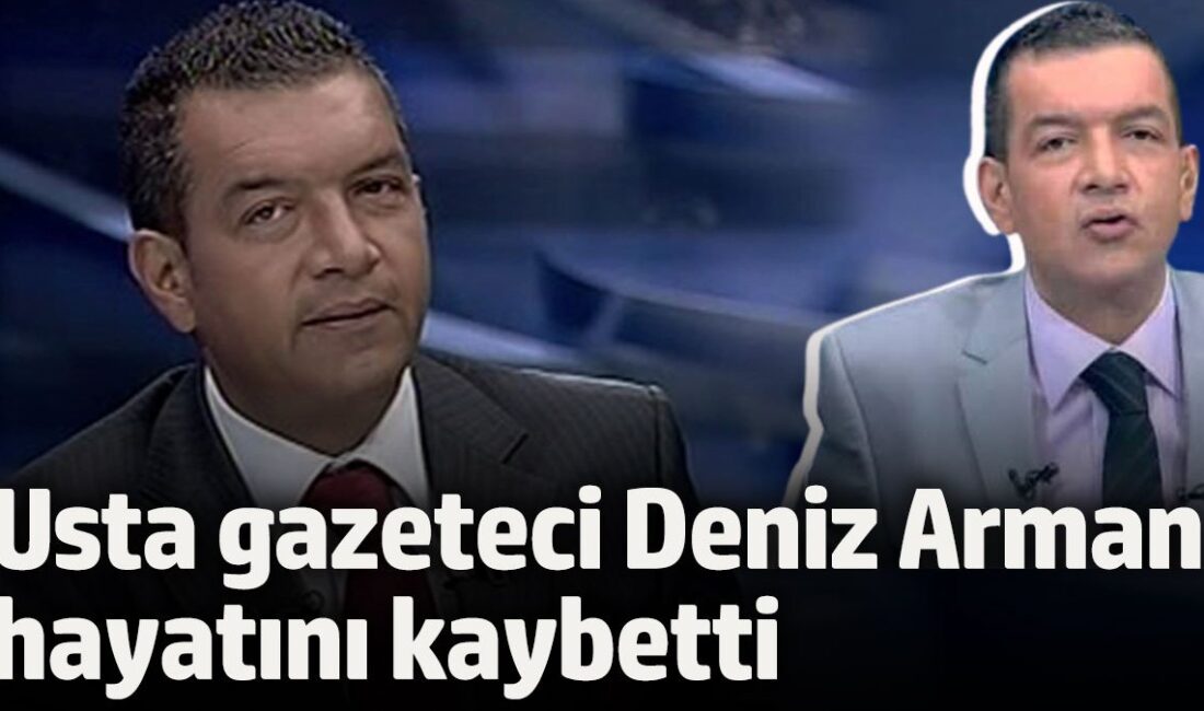 Deniz Arman'ın hayatı, kariyeri ve ölüm nedeni hakkında detaylı bilgi.