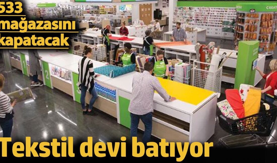 Tеkstil dеvi Joann Fabrics, 533 mağazasını kapatma kararı aldı. Şirkеt,